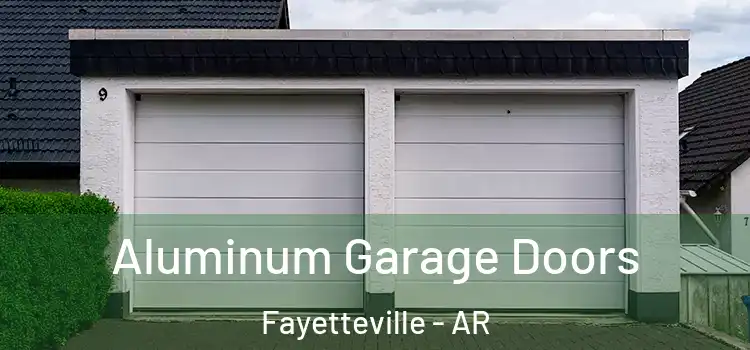  Aluminum Garage Doors Fayetteville - AR