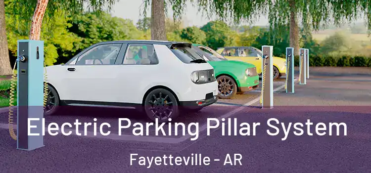 Electric Parking Pillar System Fayetteville - AR