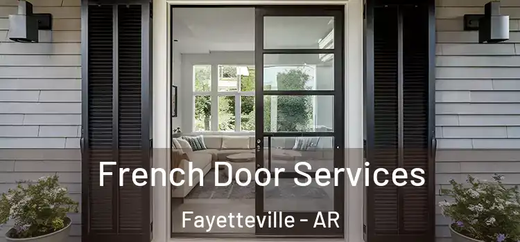  French Door Services Fayetteville - AR