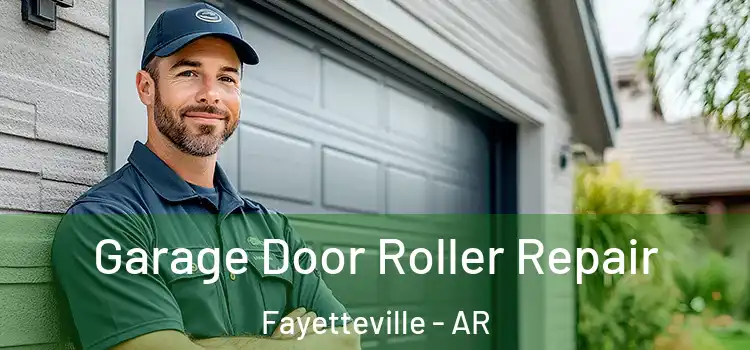  Garage Door Roller Repair Fayetteville - AR