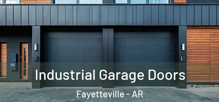  Industrial Garage Doors Fayetteville - AR